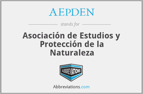 AEPDEN - Asociación de Estudios y Protección de la Naturaleza