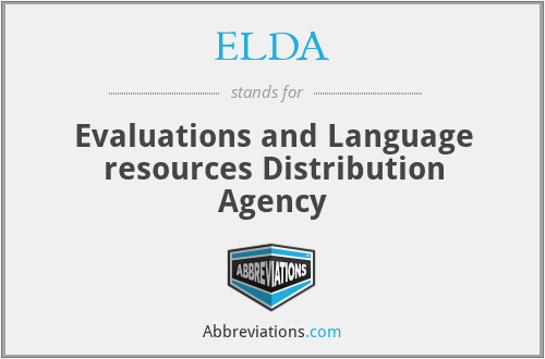 ELDA - Evaluations and Language resources Distribution Agency