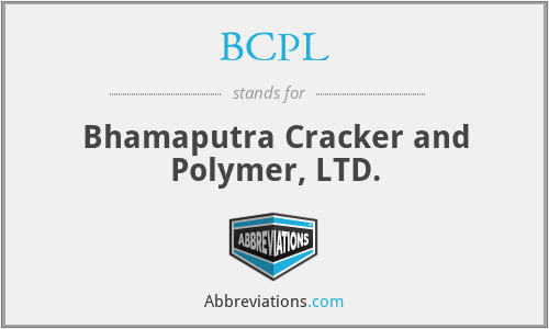 BCPL - Bhamaputra Cracker and Polymer, LTD.