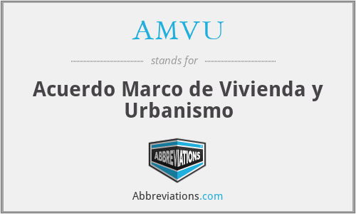 AMVU - Acuerdo Marco de Vivienda y Urbanismo