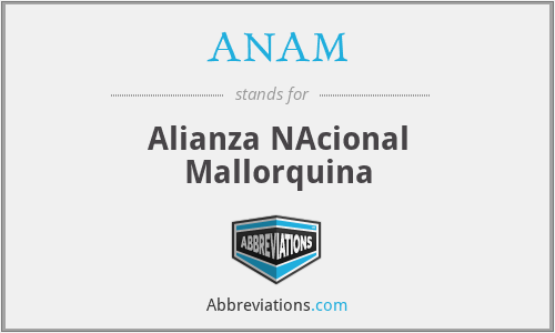 ANAM - Alianza NAcional Mallorquina
