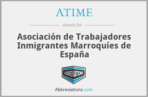 ATIME - Asociación de Trabajadores Inmigrantes Marroquíes de España