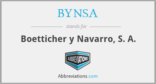 BYNSA - Boetticher y Navarro, S. A.