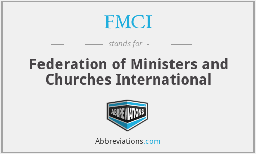 FMCI - Federation of Ministers and Churches International