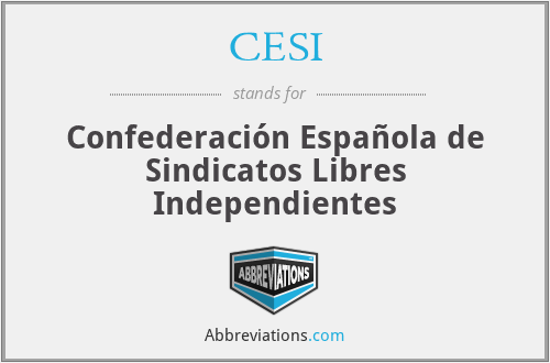 CESI - Confederación Española de Sindicatos Libres Independientes