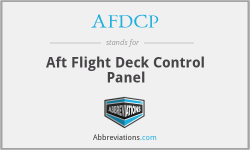 AFDCP - Aft Flight Deck Control Panel
