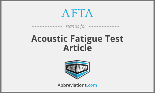 AFTA - Acoustic Fatigue Test Article