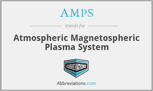AMPS - Atmospheric Magnetospheric Plasma System