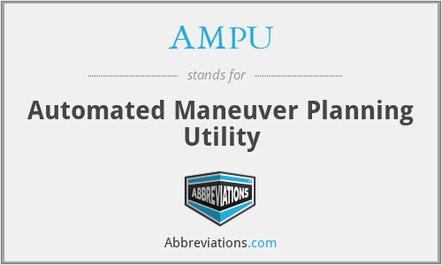 AMPU - Automated Maneuver Planning Utility