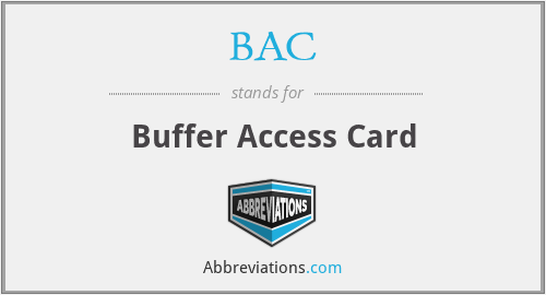 BAC - Buffer Access Card