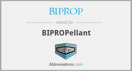 BIPROP - BIPROPellant