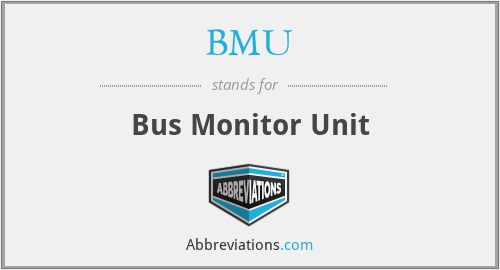 BMU - Bus Monitor Unit
