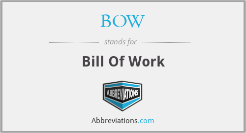 BOW - Bill Of Work