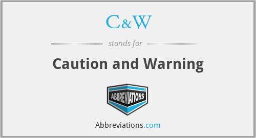 C&W - Caution and Warning