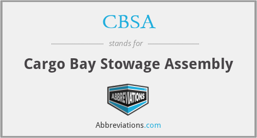 CBSA - Cargo Bay Stowage Assembly