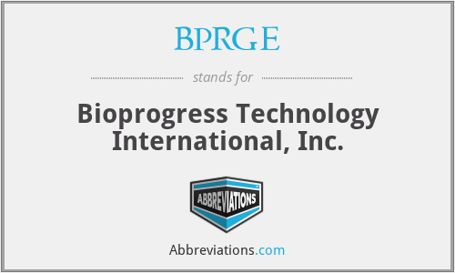 BPRGE - Bioprogress Technology International, Inc.