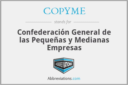 COPYME - Confederación General de las Pequeñas y Medianas Empresas