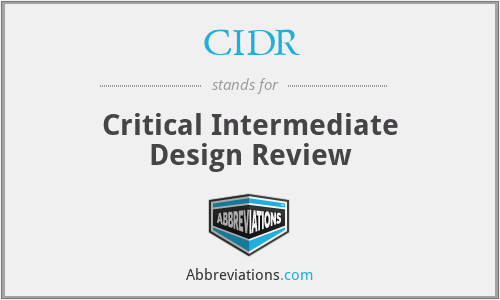 CIDR - Critical Intermediate Design Review