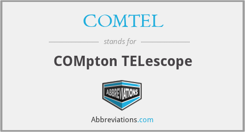 COMTEL - COMpton TELescope