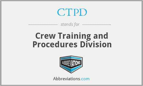 CTPD - Crew Training and Procedures Division