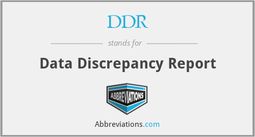 DDR - Data Discrepancy Report