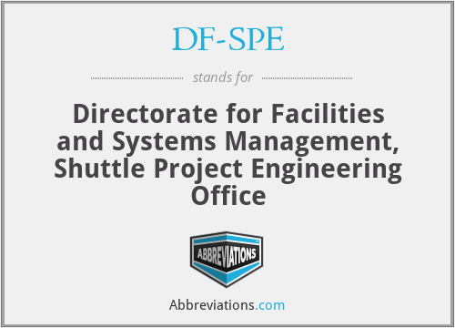 DF-SPE - Directorate for Facilities and Systems Management, Shuttle Project Engineering Office