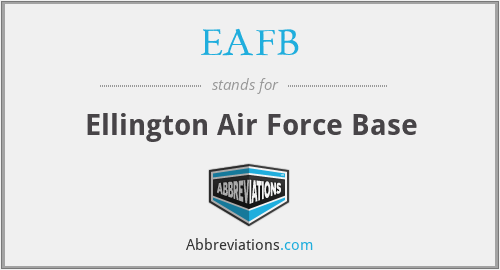 EAFB - Ellington Air Force Base