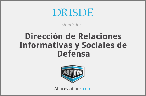 DRISDE - Dirección de Relaciones Informativas y Sociales de Defensa