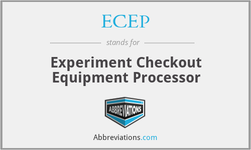 ECEP - Experiment Checkout Equipment Processor