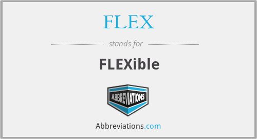 FLEX - FLEXible