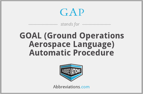 GAP - GOAL (Ground Operations Aerospace Language) Automatic Procedure