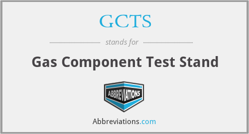 GCTS - Gas Component Test Stand