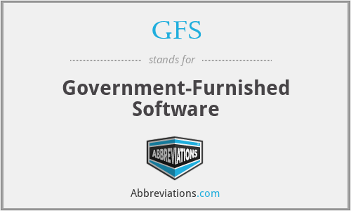 GFS - Government-Furnished Software