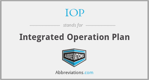 IOP - Integrated Operation Plan