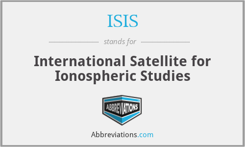 ISIS - International Satellite for Ionospheric Studies