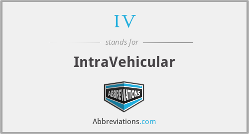 IV - IntraVehicular