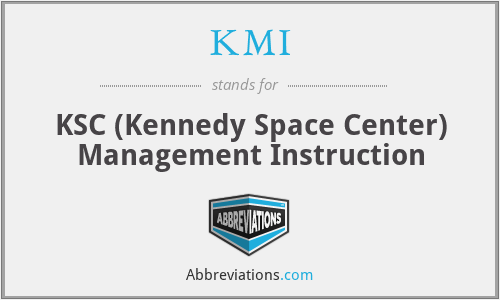 KMI - KSC (Kennedy Space Center) Management Instruction