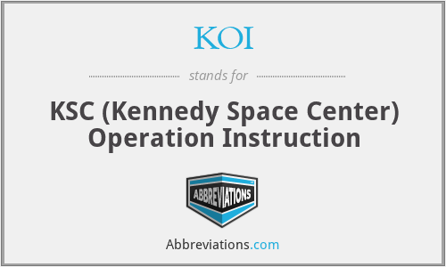KOI - KSC (Kennedy Space Center) Operation Instruction