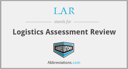 LAR - Logistics Assessment Review