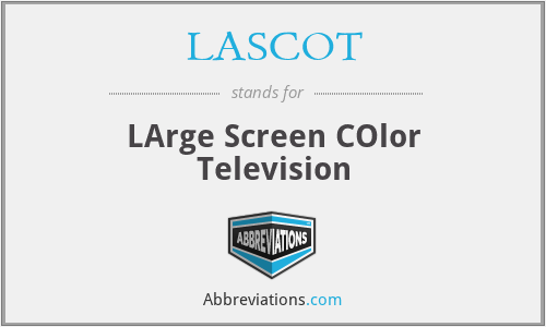 LASCOT - LArge Screen COlor Television