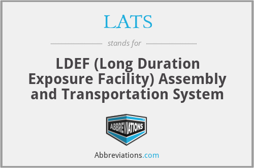 LATS - LDEF (Long Duration Exposure Facility) Assembly and Transportation System