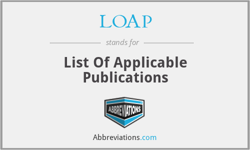 LOAP - List Of Applicable Publications