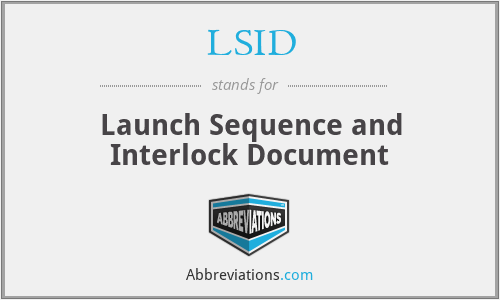 LSID - Launch Sequence and Interlock Document