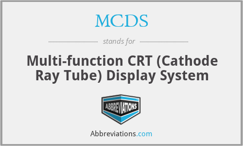 MCDS - Multi-function CRT (Cathode Ray Tube) Display System