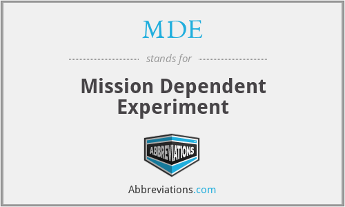 MDE - Mission Dependent Experiment