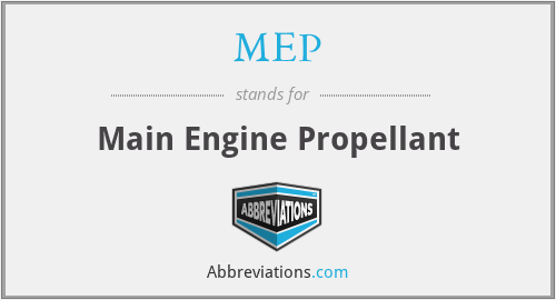 MEP - Main Engine Propellant