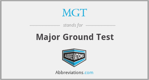 MGT - Major Ground Test