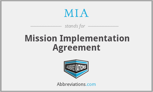 MIA - Mission Implementation Agreement