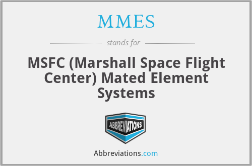 MMES - MSFC (Marshall Space Flight Center) Mated Element Systems