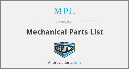 MPL - Mechanical Parts List